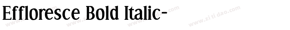 Effloresce Bold Italic字体转换